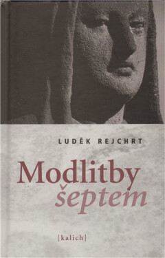 Modlitby šeptem - Luděk Rejchrt
