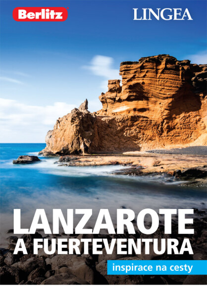 Lanzarote & Fuertaventura - Inspirace na cesty - kolektiv autorů