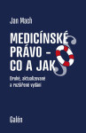 Medicínské právo - Co a jak - Jan Mach