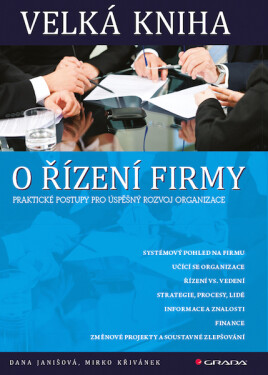 Velká kniha o řízení firmy - Mirko Křivánek, Dana Janišová