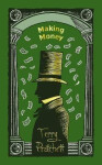 Making Money: (Discworld Novel 36), 1. vydání - Terry Pratchett