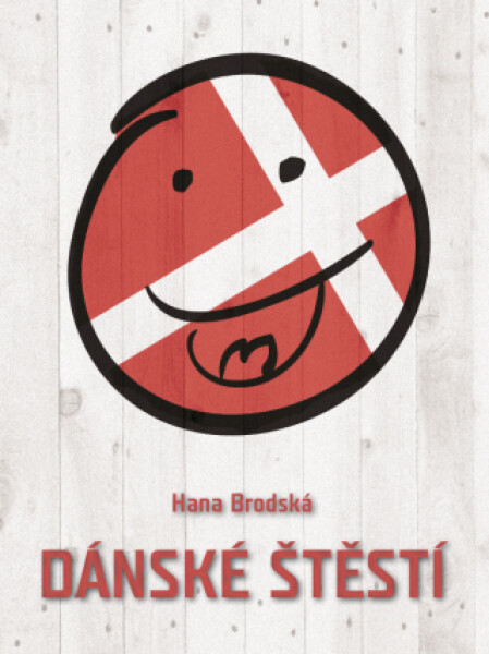 Dánské štěstí - Hana Brodská - e-kniha