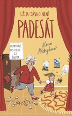 Už mi dávno není padesát