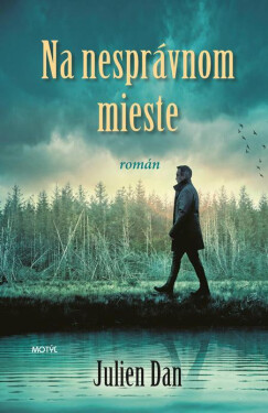 Na nesprávnom mieste - Julien Dan