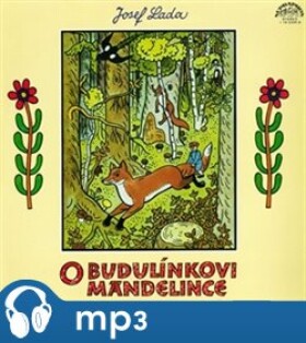 O Budulínkovi a Mandelince, CD - Josef Lada