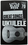 MS The Little Black Book Of Great Songs For Ukulele