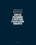 Krátké pojednání o existenci a existujícím - Jacques Maritain