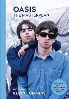 Oasis The Masterplan: Photographs by Kevin Cummins, featuring Noel Gallagher in his own wo - Kevin Cummins