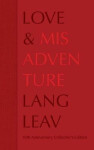 Love & Misadventure 10th Anniversary Collector´s Edition - Lang Leav