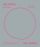 Tak blízko, tak daleko. České umění 1947-1960 - Marie Klimešová, Hana Rousová