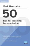 Mark Hancock´s 50 Tips for Teaching Pronunciation - Hancock Mark