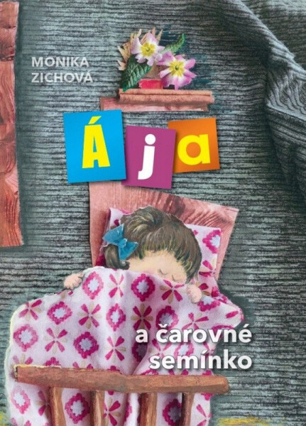 Ája a čarovné semínko - Monika Zichová
