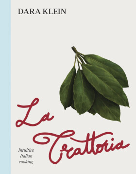 La Trattoria - Dara Klein