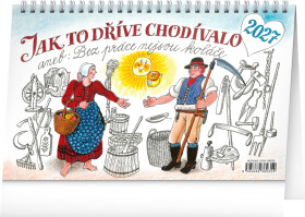 Stolní kalendář 2027 Notique Jak to dříve chodívalo... – Kamila Skopová, 23,1 x 14,5 cm