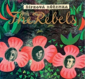 Šípková Růženka: The Rebels - CD - The Rebels