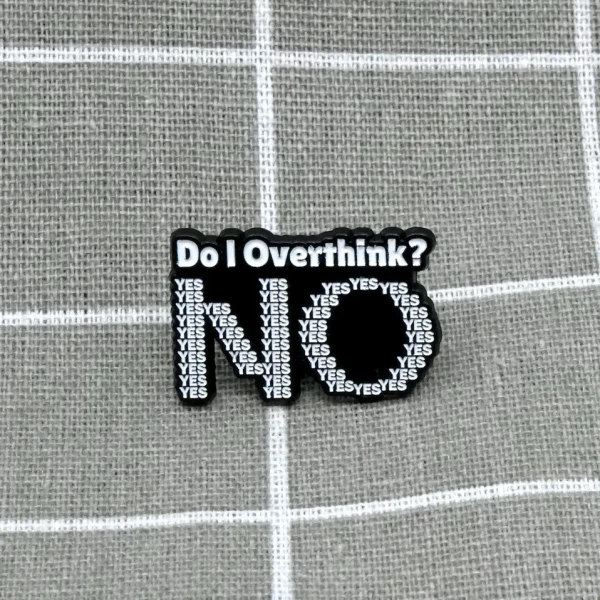 Pinarna.cz Do I Overthink? NO (YES) / Přemýšlím příliš? NE (ANO)