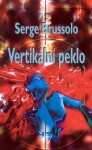 Vertikální peklo Serge Brussolo