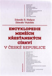 Encyklopedie menších křesťanských církví v České republice - Zdeněk Vojtíšek