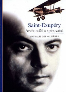 Saint-Exupéry - Nathalie Des Valliéres