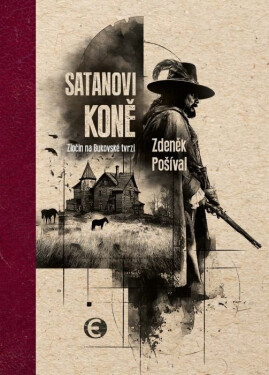 Satanovi koně - Zločin na Bukovské tvrzi - Zdeněk Pošíval