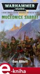 Mučednice Sabbat. Gauntovi Duchové 7 - Dan Abnett e-kniha