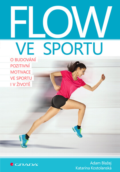 Flow ve sportu - Adam Blažej