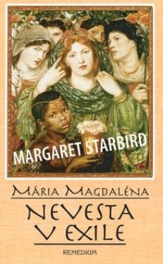 Mária Magdaléna Nevesta exile Margaret
