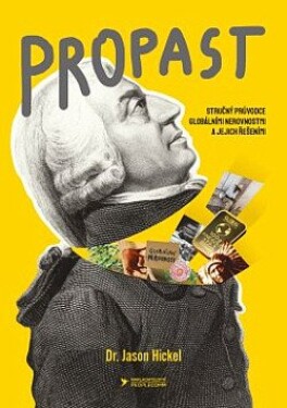 Propast - Skutečný příběh rozdělení světa na bohatý sever a chudý jih - Veronika Kyčera Kučerová