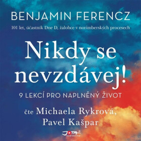 Nikdy se nevzdávej (audiokniha) - Benjamin Ferncz