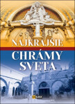 Najkrajšie chrámy sveta