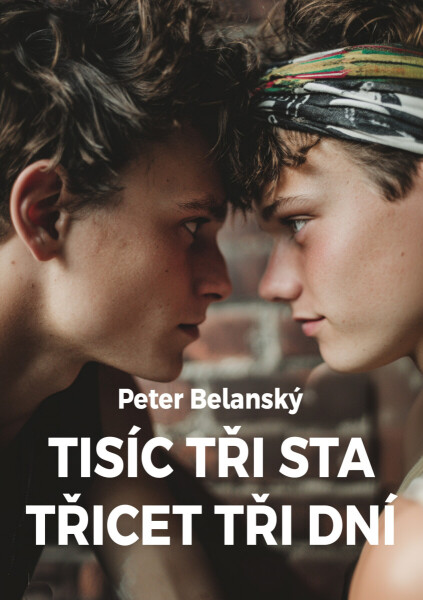 Tisíc tři sta třicet tři dní - Peter Belanský