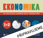 Ekonomika 1+2 pro ekonomicky zaměřené obory SŠ - Petr Klínský