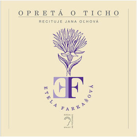 Opretá o ticho - Etela Farkašová - audiokniha