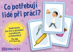 Co potřebují lidé při práci?