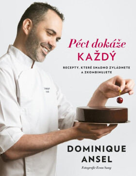 Péct dokáže každý - Dominique Ansel