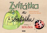 Zvířátka z batůžku 1 - Beruška - Kamila Urbanová