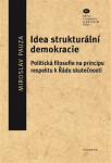 Idea strukturální demokracie Miroslav Pauza