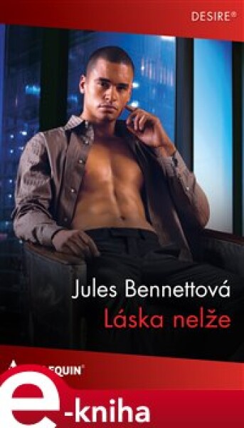 Láska nelže - Jules Bennettová e-kniha