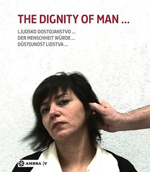 The Dignity of Man: