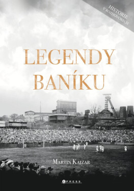 Legendy Baníku - Kajzar Martin