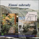 Zimní zahrady - Představy a skutečnost - Edgar Haupt