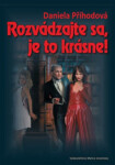 Rozvádzajte sa, je to krásne!