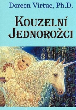 Kouzelní jednorožci - kniha a 44 karet - Doreen Virtue