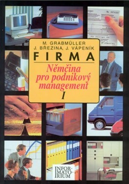 Firma I - Němčina pro podnikový management - M. Grabmüller