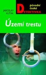 Území trestu - Jaroslav Kuťák - e-kniha