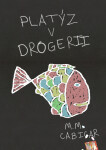 Platýz v drogerii - M. M. Cabicar