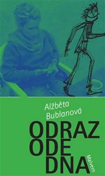 Odraz ode dna Alžběta Bublanová