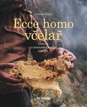 Ecce homo včelař - Ladislav Židoň