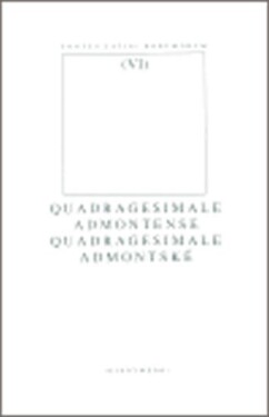 Quadragesimale Admontense/ Quadragesimale Admontské