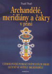 Archandělé, meridiány čakry praxi